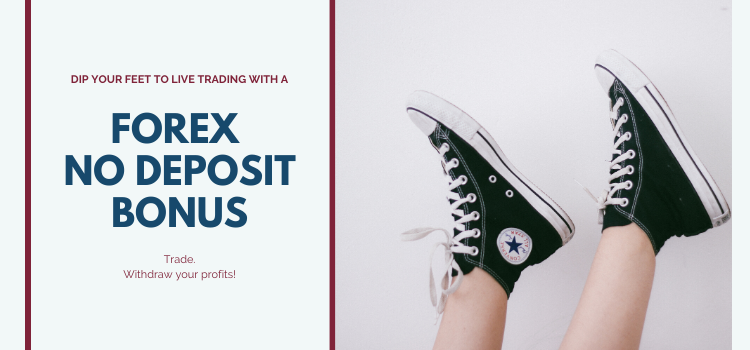 Start Trading Risk free with a Forex No Deposit Bonus Brokers (2025 Update) 1 Forex no Deposit bonus